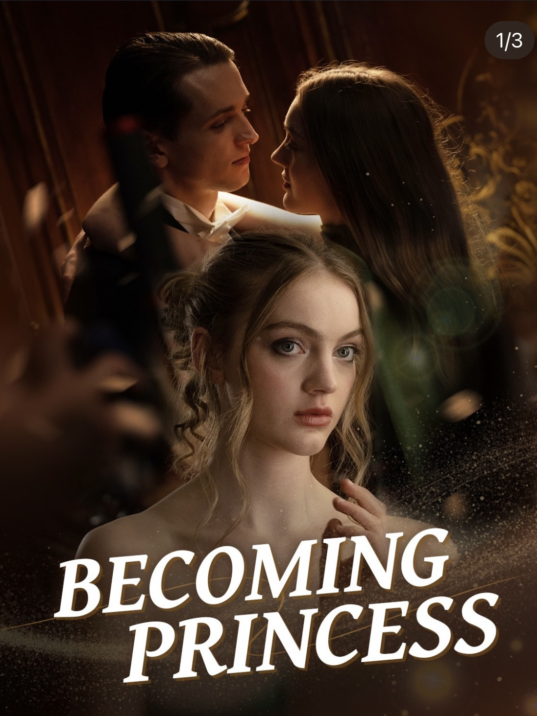 Poster for Becoming Princess, a royal family / romance vertical micro drama directed by Ruari Chambers